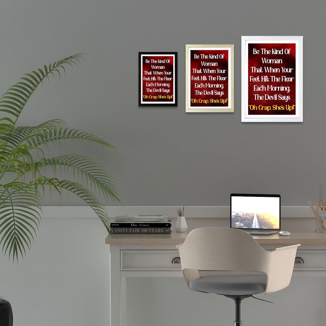 Designs ByLITA Be The Kind Of Woman That When Your Feet Hit The Floor Each Morning, The Devil Says Oh Crap, She's Up!, 5 x 7 Wall Print (Unframed) | Home Decor