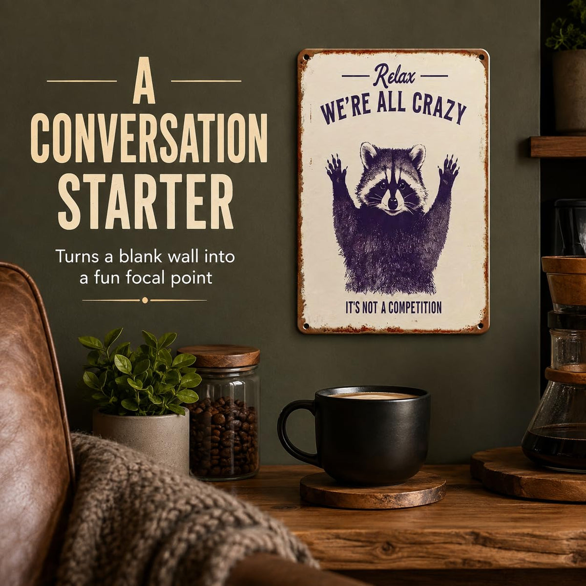 Relax We're All Crazy Raccoon Metal Sign 8x12 Inch, Funny Garage Decor